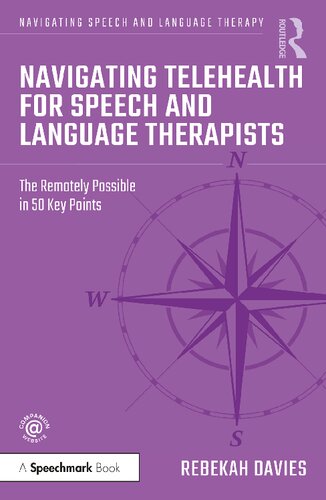 Navigating Telehealth for Speech and Language Therapists: The Remotely Possible in 50 Key Points (PDF/EPUB Version)