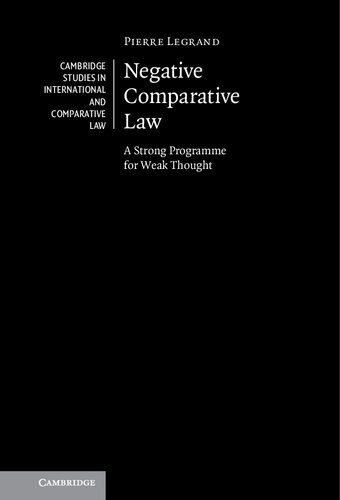 Negative Comparative Law: A Strong Programme for Weak Thought (PDF/EPUB Version)