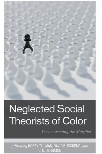Neglected Social Theorists of Color: Deconstructing the Margins (PDF/EPUB Version)