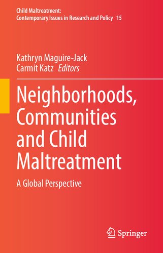 Neighborhoods, Communities and Child Maltreatment: A Global Perspective (Child Maltreatment, 15) (PDF/EPUB Version)