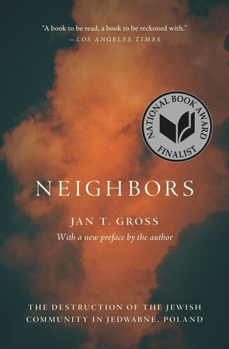 Neighbors: The Destruction of the Jewish Community in Jedwabne, Poland (PDF/EPUB Version)