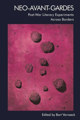 Neo-Avant-Gardes: Post-War Literary Experiments Across Borders (PDF/EPUB Version)