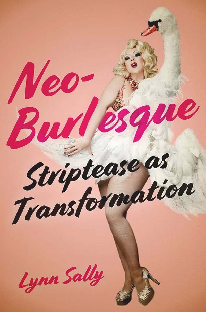Neo-Burlesque: Striptease as Transformation (PDF/EPUB Version)