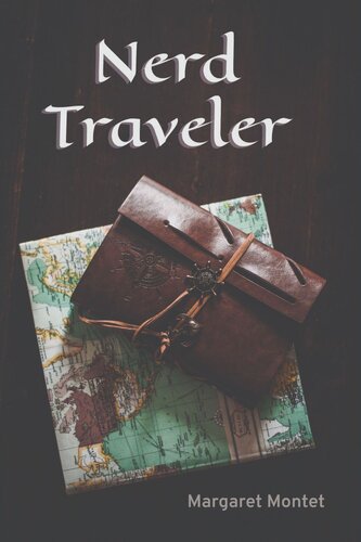 Nerd Traveler (PDF/EPUB Version)