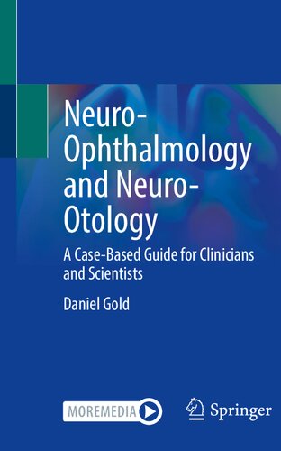 Neuro-Ophthalmology and Neuro-Otology: A Case-Based Guide for Clinicians and Scientists (PDF/EPUB Version)