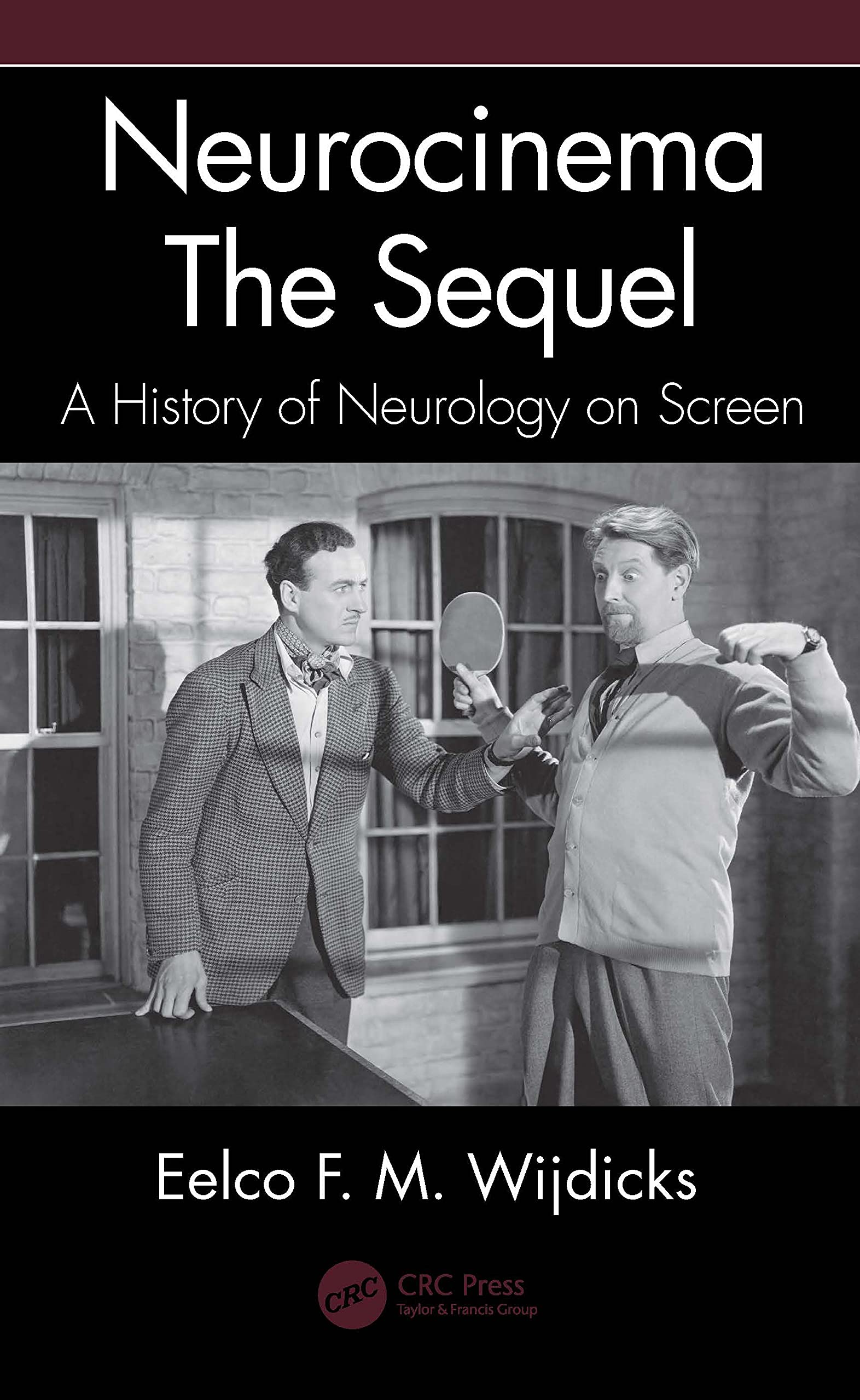 Neurocinema The Sequel: A History of Neurology on Screen (PDF/EPUB Version)