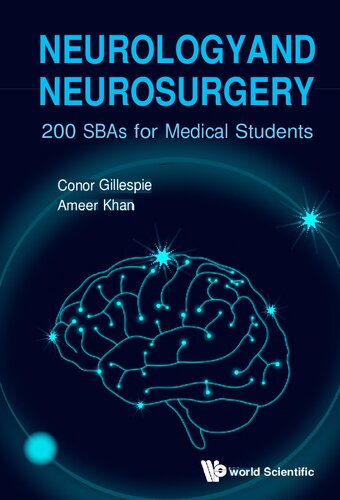 Neurology and Neurosurgery-200 SBAs for Medical Students (Oct 6, 2022)_(9811250308)_(World Scientific Pub Co Inc) (PDF/EPUB Version)