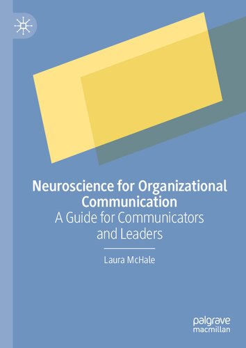 Neuroscience for Organizational Communication: A Guide for Communicators and Leaders (PDF/EPUB Version)