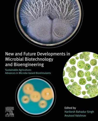 New and Future Developments in Microbial Biotechnology and Bioengineering: Sustainable Agriculture: Advances in Microbe-based Biostimulants (PDF/EPUB Version)