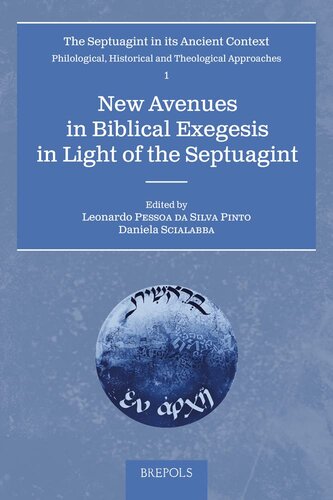 New Avenues in Biblical Exegesis in Light of the Septuagint (Septuagint in Its Ancient Context, 1) (English, Ancient Greek and Hebrew Edition) (PDF/EPUB Version)