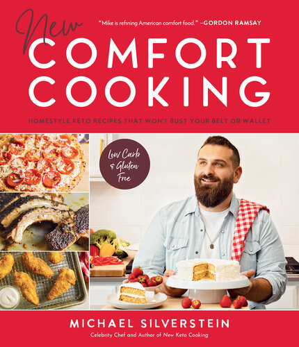 New Comfort Cooking: Homestyle Keto Recipes that Won't Bust Your Belt or Wallet (PDF/EPUB Version)
