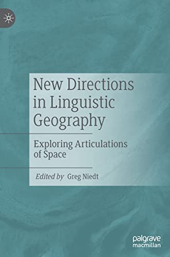 New Directions in Linguistic Geography: Exploring Articulations of Space (PDF/EPUB Version)