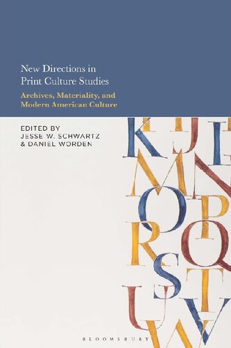 New Directions in Print Culture Studies: Archives, Materiality, and Modern American Culture (PDF/EPUB Version)