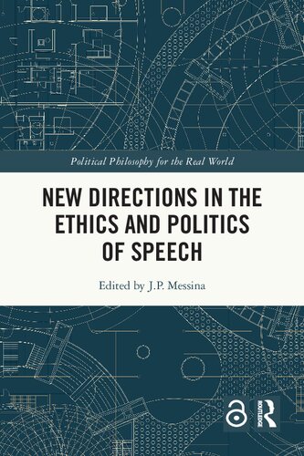 New Directions in the Ethics and Politics of Speech (PDF/EPUB Version)