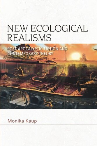 New Ecological Realisms: Post-Apocalyptic Fiction and Contemporary Theory (PDF/EPUB Version)