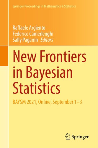 New Frontiers in Bayesian Statistics: BAYSM 2021, Online, September 1–3 (PDF/EPUB Version)