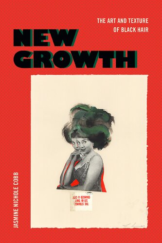 New Growth: The Art and Texture of Black Hair (PDF/EPUB Version)