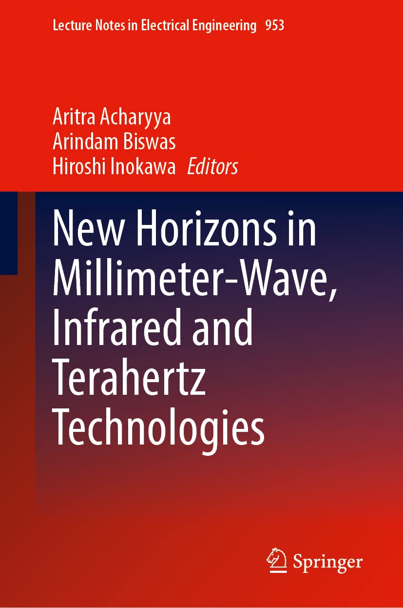New Horizons in Millimeter-Wave, Infrared and Terahertz Technologies (PDF/EPUB Version)