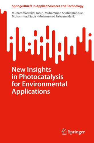 New Insights in Photocatalysis for Environmental Applications (SpringerBriefs in Applied Sciences and Technology) (PDF/EPUB Version)