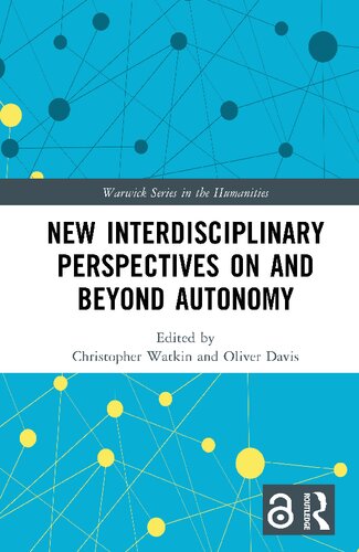 New Interdisciplinary Perspectives On and Beyond Autonomy (PDF/EPUB Version)