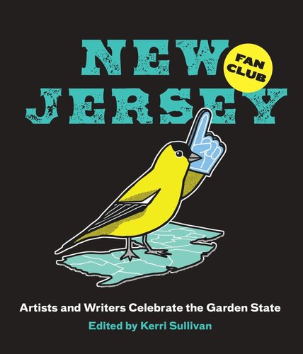 New Jersey Fan Club: Artists and Writers Celebrate the Garden State (PDF/EPUB Version)