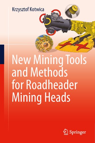 New Mining Tools and Methods for Roadheader Mining Heads (PDF/EPUB Version)