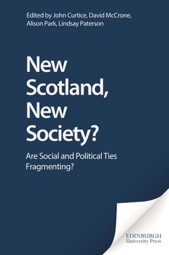 New Scotland, New Society?: Are Social and Political Ties Fragmenting? (PDF/EPUB Version)