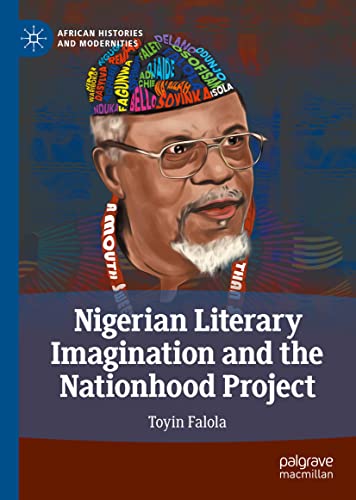 Nigerian Literary Imagination and the Nationhood Project (PDF/EPUB Version)
