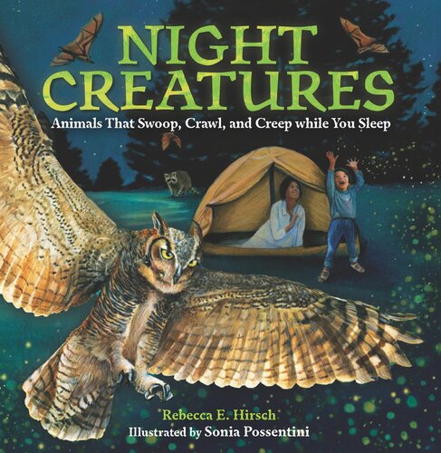 Night Creatures: Animals That Swoop, Crawl, and Creep While You Sleep (PDF/EPUB Version)