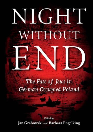 Night without End: The Fate of Jews in German-Occupied Poland (PDF/EPUB Version)