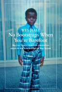 No Bootstraps When You're Barefoot: My rise from a Jamaican plantation shack to the boardrooms of Bay Street (PDF/EPUB Version)