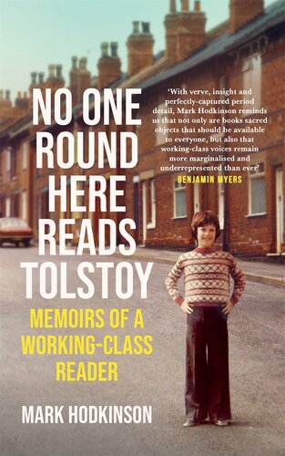 No One Round Here Reads Tolstoy Memoirs of a Working-Class Reader. (PDF/EPUB Version)
