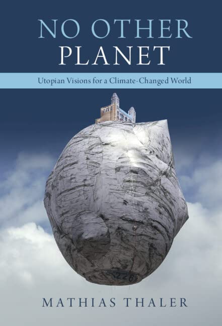 No Other Planet: Utopian Visions for a Climate-Changed World (PDF/EPUB Version)