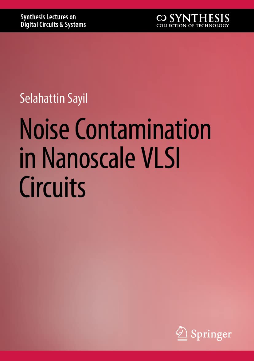 Noise Contamination in Nanoscale VLSI Circuits (PDF/EPUB Version)