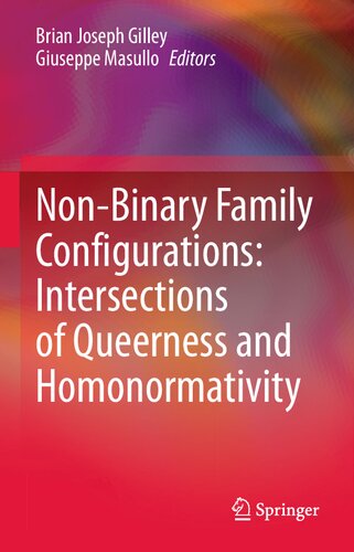 Non-Binary Family Configurations: Intersections of Queerness and Homonormativity (PDF/EPUB Version)