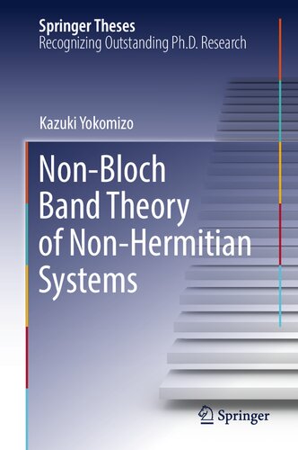 Non-Bloch Band Theory of Non-Hermitian Systems (Springer Theses) (PDF/EPUB Version)