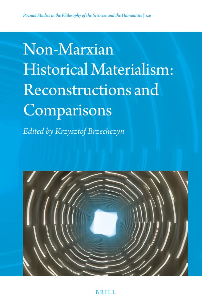 Non-Marxian Historical Materialism: Reconstructions and Comparisons (PDF/EPUB Version)