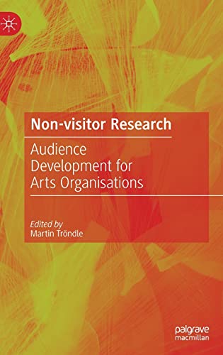Non-Visitor Research: Audience Development for Arts Organisations (PDF/EPUB Version)