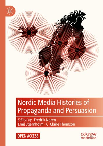 Nordic Media Histories of Propaganda and Persuasion (PDF/EPUB Version)