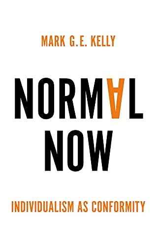 Normal Now: Individualism as Conformity (PDF/EPUB Version)