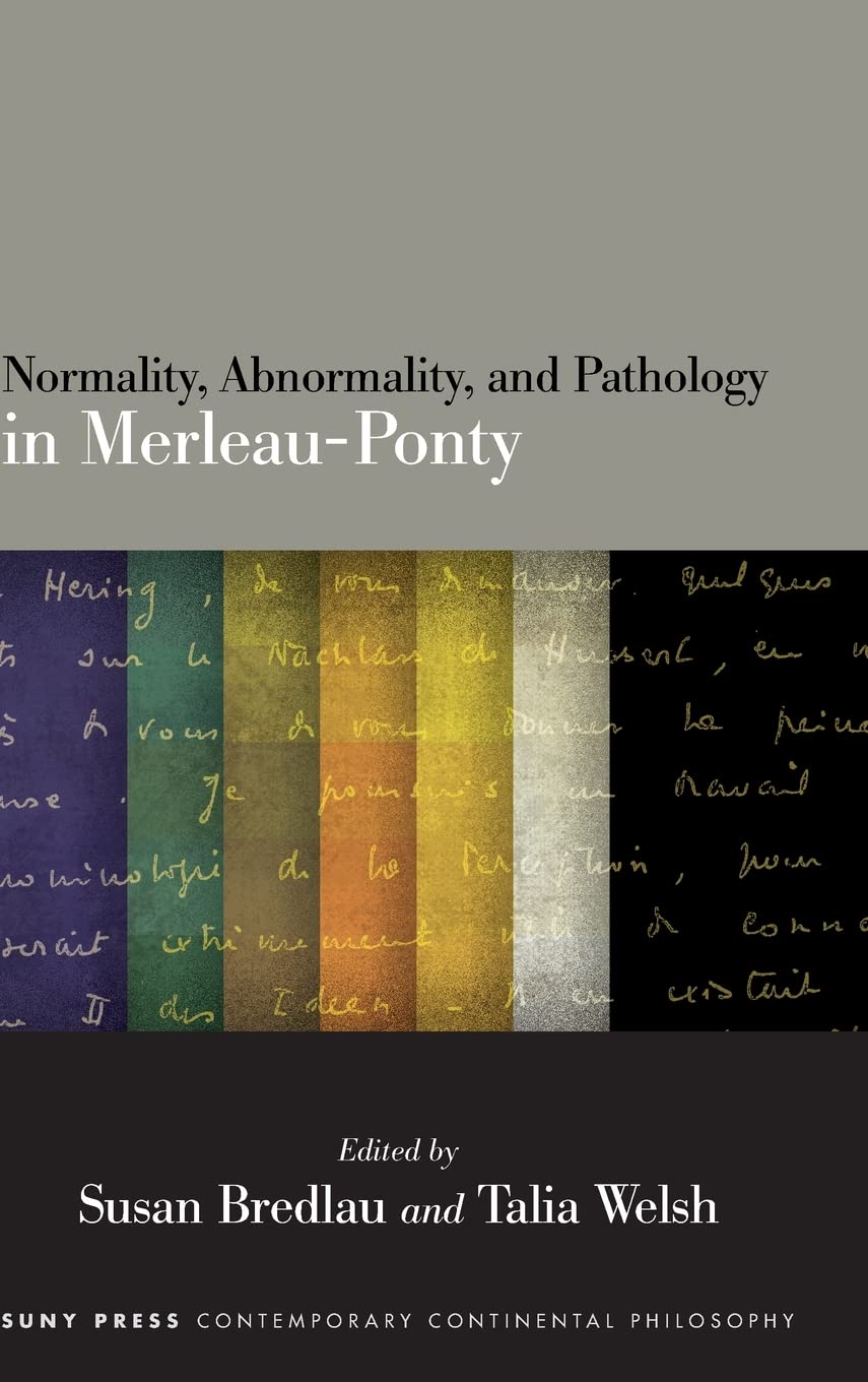 Normality, Abnormality, and Pathology in Merleau-Ponty (PDF/EPUB Version)