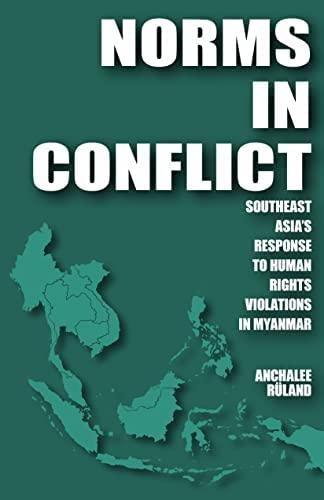 Norms in Conflict: Southeast Asia's Response to Human Rights Violations in Myanmar (PDF/EPUB Version)