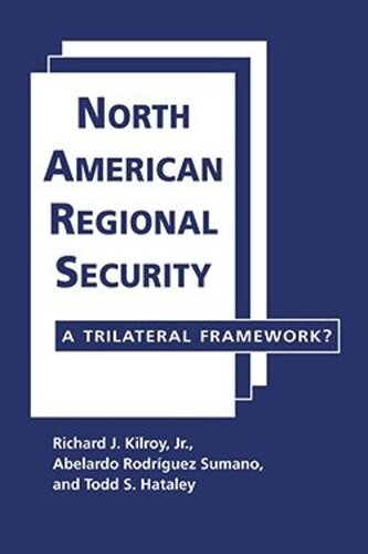 North American Regional Security: A Trilateral Framework? (PDF/EPUB Version)