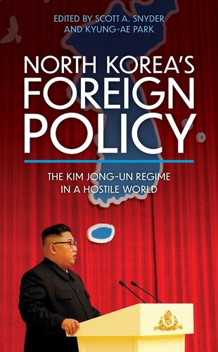 North Korea’s Foreign Policy: The Kim Jong-un Regime in a Hostile World (PDF/EPUB Version)