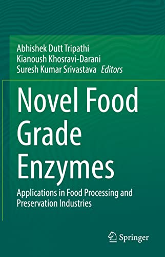 Novel Food Grade Enzymes: Applications in Food Processing and Preservation Industries (PDF/EPUB Version)