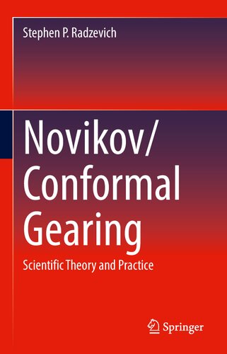 Novikov/Conformal Gearing: Scientific Theory and Practice (PDF/EPUB Version)