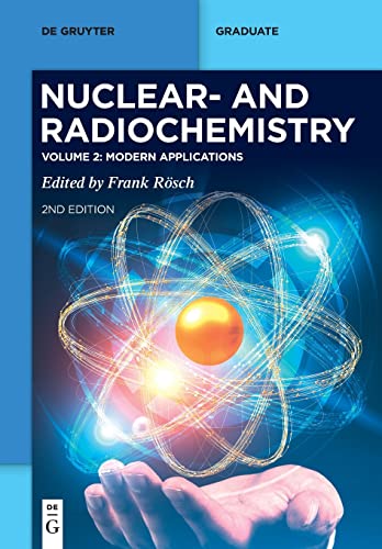 Nuclear- and Radiochemistry, Volume 2: Modern Applications (PDF/EPUB Version)