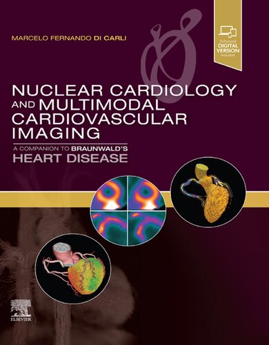 Nuclear Cardiology and Multimodal Cardiovascular Imaging: A Companion to Braunwald's Heart Disease (PDF/EPUB Version)