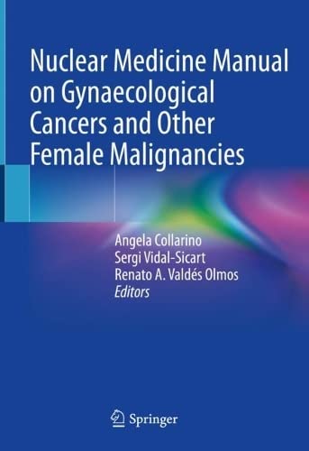 Nuclear Medicine Manual on Gynaecological Cancers and Other Female Malignancies (PDF/EPUB Version)