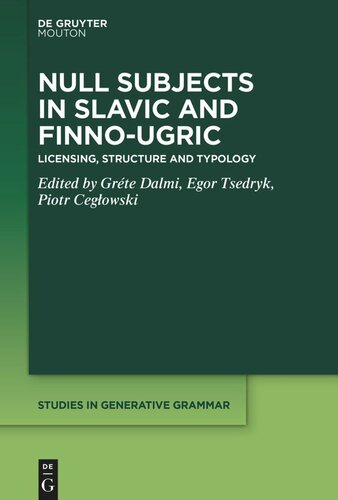 Null Subjects in Slavic and Finno-Ugric: Licensing, Structure and Typology (PDF/EPUB Version)